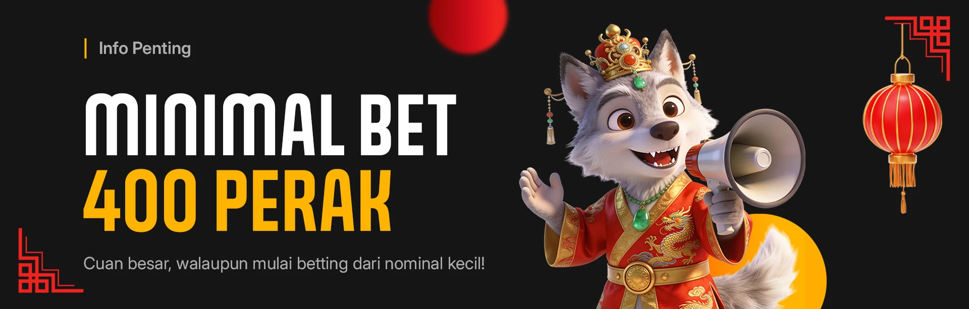 MINIMAL BET 400 PERAK