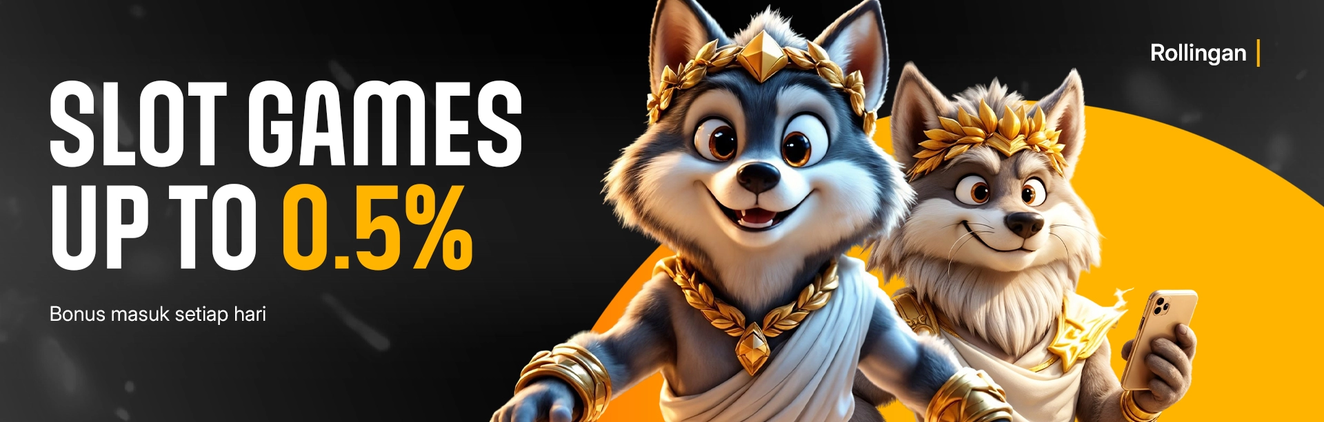ROLLINGAN SLOT HARIAN 0.5%