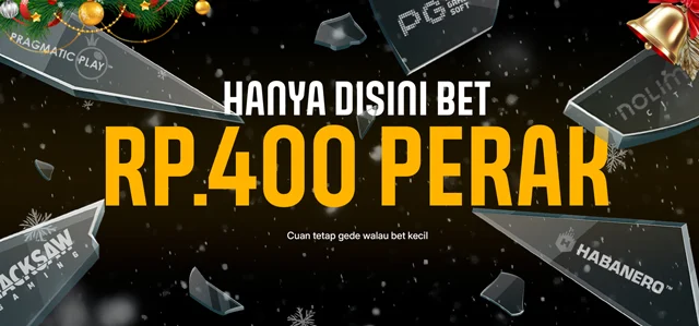 MINIMAL BET 400 PERAK