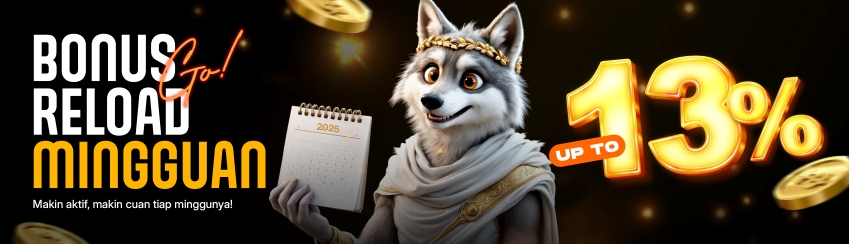 BONUS RELOAD MINGGUAN UP TO 13%