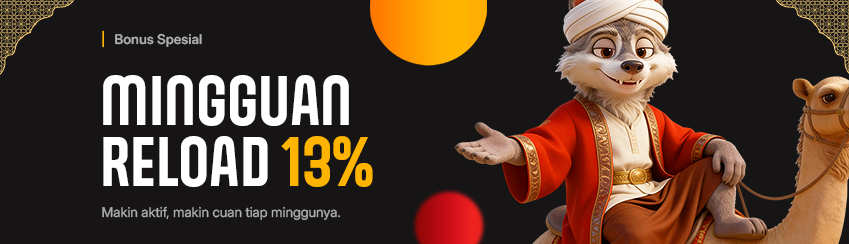 BONUS RELOAD MINGGUAN UP TO 13%