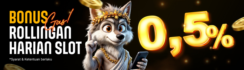 ROLLINGAN SLOT HARIAN 0.5%