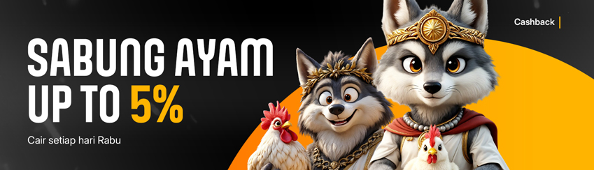 CASHBACK SABUNG AYAM MINGGUAN 5%