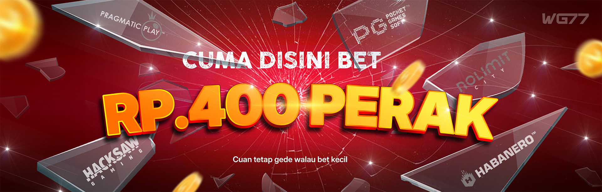 MINIMAL BET 400 PERAK