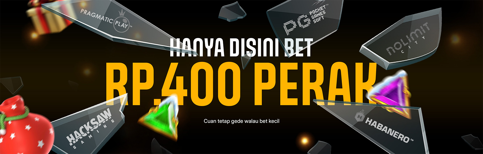 MINIMAL BET 400 PERAK